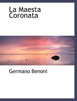 Paperback La Maesta Coronata [Italian] Book