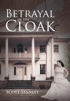 Hardcover Betrayal of the Cloak Book