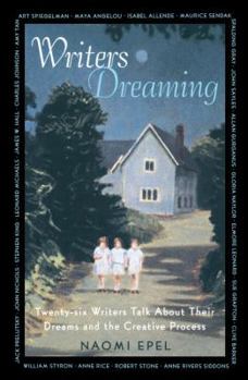 Paperback Writers Dreaming: 25 Writers Talk about Their Dreams and the Creative Process Book