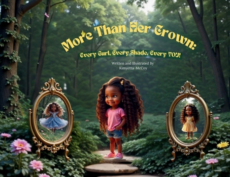 Paperback More Than Her Crown: Every Curl, Every Shade, Every You! Book