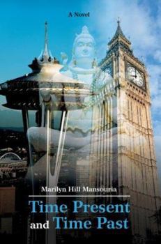 Paperback Time Present and Time Past Book