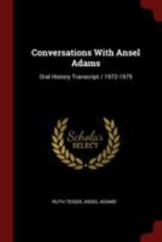 Paperback Conversations With Ansel Adams: Oral History Transcript / 1972-1975 Book