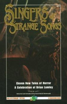 Paperback Singers of Strange Songs: A Celebration of Brian Lumley Book