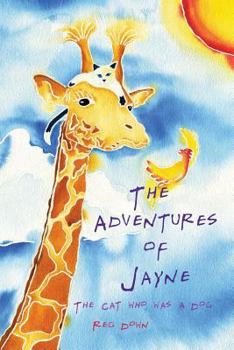 Paperback The Adventures of Jayne: the cat who was a dog Book