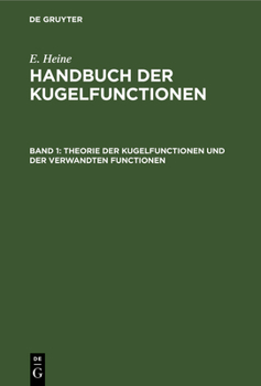 Hardcover Theorie Der Kugelfunctionen Und Der Verwandten Functionen [German] Book