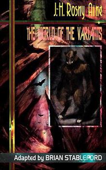 The World Of The Variants and Other Strange Lands - Book  of the Rosny Aîné Black Coat Collection