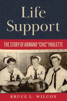 Paperback Life Support: The Story of Armand "Chic" Paulette Book