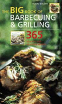 Spiral-bound The Big Book of Barbecuing and Grilling: 365 Healthy and Delicious Recipes Book