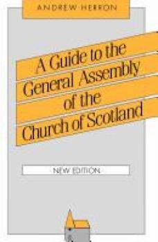 Paperback A Guide to the General Assembly of the Church of Scotland Book