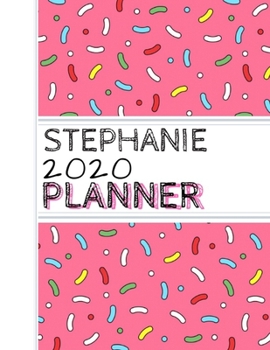 Stephanie: : 2020 Personalized Planner: One page per week: Pink sprinkle design