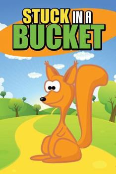 Paperback Stuck in a Bucket Book