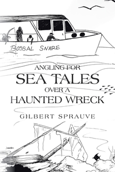 Paperback Angling for Sea Tales over a Haunted Wreck Book