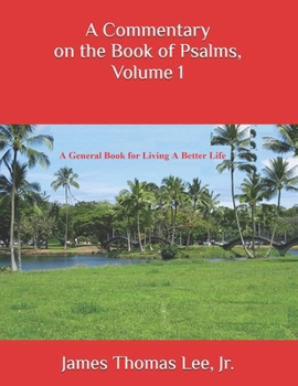 A Commentary on the Book of Psalms, Volume 1