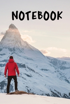 Notebook Everest Adventure Time: Lined Notebook / Journal Travel adventure, Be brave, Everest 120 Pages, 6x9, Soft Cover, Matte Finish