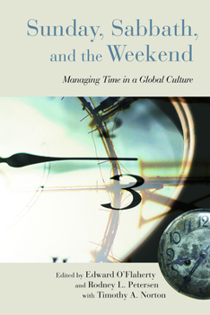 Paperback Sunday, Sabbath, and the Weekend: Managing Time in a Global Culture Book