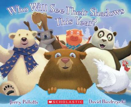 Who Will See Their Shadows This Year? - Book  of the Jerry Pallotta's Holiday Books