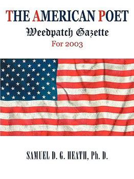 Paperback The American Poet: Weedpatch Gazette For 2003 Book