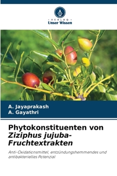 Paperback Phytokonstituenten von Ziziphus jujuba-Fruchtextrakten [German] Book