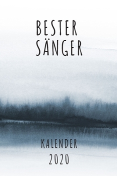 BESTER Sänger  KALENDER 2020: Cooles Geschenk für einen Sänger  - Kalender Geschenkidee für das Jahr 2020 im White Black Design - mit zusätzlicher ... - Neujahrs Geschenk (German Edition)