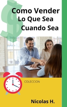 Paperback Como Vender lo Que Sea Cuando Sea [Spanish] Book