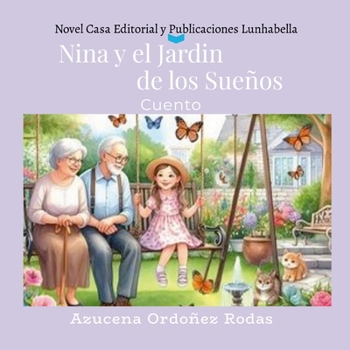 Nina y el Jardín de los Sueños: Cuento (Spanish Edition)