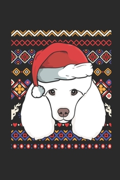 Paperback Ugly Christmas - Poodle: Dotted Bullet Grid Notebook - Journal for Ugly Christmas Gift And New Year Gift Idea Book