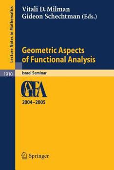 Paperback Geometric Aspects of Functional Analysis: Israel Seminar 2004-2005 Book