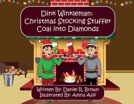 Paperback Dink Winkleman: Christmas Stocking Stuffer - Coal Into Diamonds Book