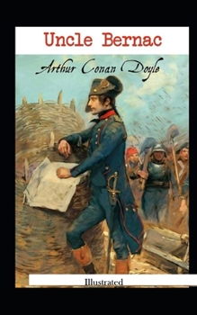 Uncle Bernac Illustrated