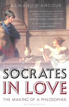 Paperback Socrates in Love: The Making of a Philosopher Book