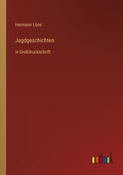 Paperback Jagdgeschichten: in Großdruckschrift [German] Book