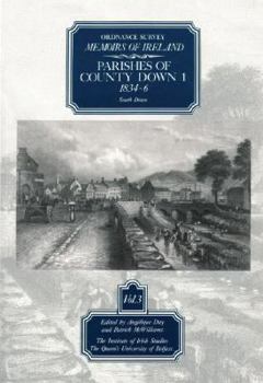 Paperback Ordnance Survey Memoirs of Ireland: Vol. 3: Parishes of County Down 1: 1834-6 Book