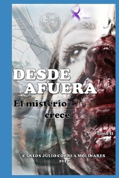 Paperback Desde Afuera.: El misterio crece. [Spanish] Book