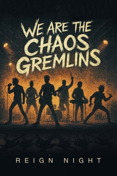 Paperback We Are The Chaos Gremlins Book