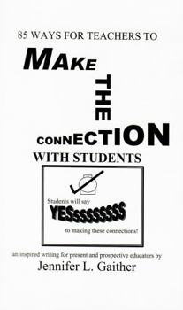 Spiral-bound 85 Ways for the Teacher to Make the Connection with Students Book