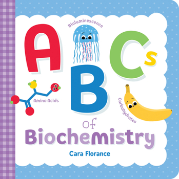 Board book ABCs of Biochemistry Book