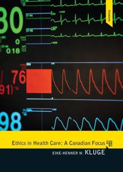 Paperback Ethics in Health Care: A Canadian Focus, First Edition Book