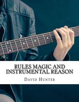 Paperback Rules Magic and Instrumental Reason Book