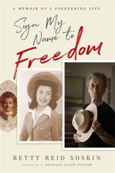 Hardcover Sign My Name to Freedom: A Memoir of a Pioneering Life Book