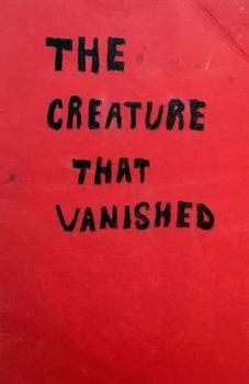 Paperback The Creature That Vanished Book