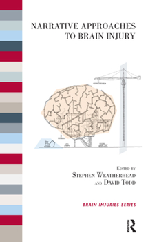 Hardcover Narrative Approaches to Brain Injury Book