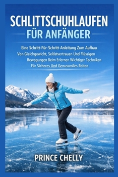 SCHLITTSCHUHLAUFEN FÜR ANFÄNGER (German Edition)