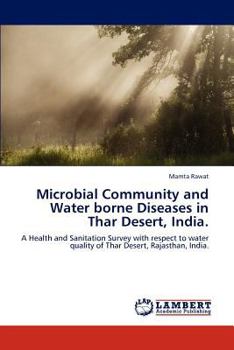 Paperback Microbial Community and Water Borne Diseases in Thar Desert, India. Book