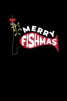 Paperback Merry Fishmas: Journal / Notebook / Diary Gift - 6"x9" - 120 pages - White Lined Paper - Matte Cover Book