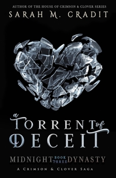 A Torrent of Deceit (Midnight Dynasty #3 - Book #3 of the Midnight Dynasty