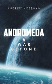 Hardcover Andromeda: A War Beyond Book