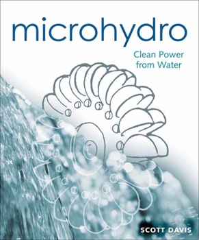 Paperback Microhydro: Clean Power from Water Book