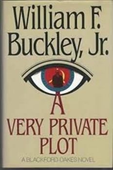 Hardcover A Very Private Plot: A Blackford Oakes Novel Book