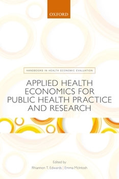 Paperback Applied Health Economics for Public Health Practice and Research Book