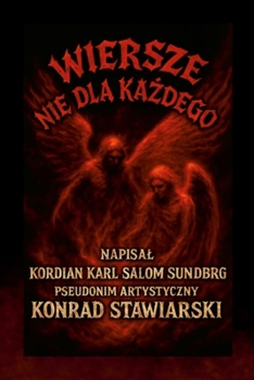 WIERSZE NIE DLA Kazdego (Polish Edition)